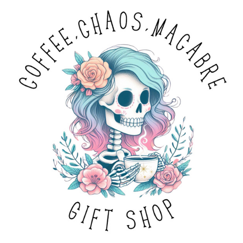 Coffee,Chaos,Macabre